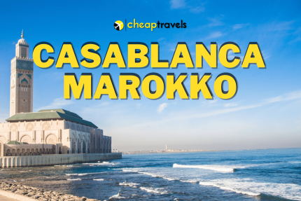 Ontdek Casablanca: Een Stad van Contrasten en Cultuur met Cheap Travels